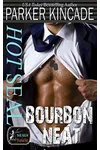 Hot SEAL, Bourbon Neat