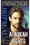 Hot SEAL, Alaskan Nights