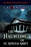 The Haunting of St Anselm Abbey