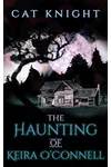 The Haunting of Keira O'Connell