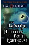 The Haunting of Hellfleet Point Lighthouse