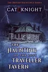 The Haunting of The Lost Traveller Tavern