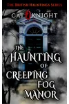 The Haunting of Creeping Fog Manor