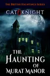 The Haunting of Murat Manor