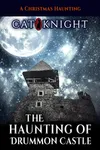 The Haunting Of Drummon Castle