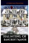 The Haunting of Bancroft Manor