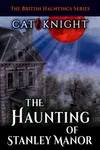The Haunting of Stanley Manor