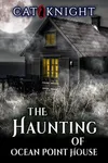 The Haunting of Ocean Point House