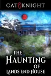 The Haunting of Lands End House