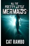 All the Pretty Little Mermaids