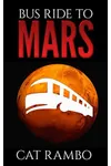 Bus Ride to Mars