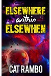 Elsewhere, Within, Elsewhen