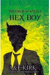 Interview With a Hex Boy