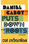 Daniel Cabot Puts Down Roots