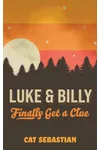 Luke and Billy Finally Get a Clue