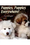 Puppies, Puppies Everywhere!