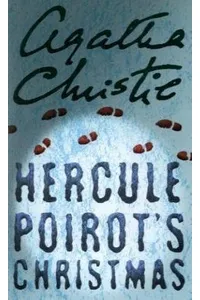 Hercule Poirot's Christmas / Holiday for Murder / Murder for Christmas
