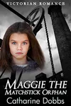 Maggie the Matchstick Orphan