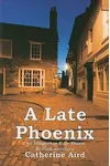 A Late Phoenix