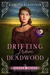 Drifting from Deadwood