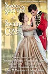Sweet Secrets of Swain Cove: A Regency Romance Anthology