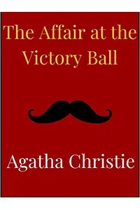 The Affair at the Victory Ball