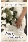 Wife by Wednesday
