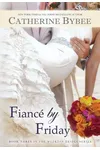 Fiancé by Friday