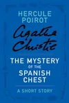 Cover of The Mystery of the Spanish Chest