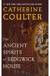 The Ancient Spirits of Sedgwick House