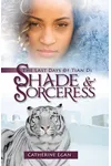 Shade & Sorceress