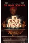The Oracle / The Oracle Betrayed