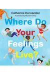 Where Do Your Feelings Live?