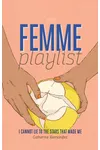 The Femme Playlist