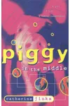 Piggy In The Middle