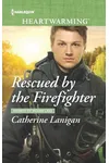 Rescued by the Firefighter
