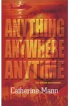 Anything, Anywhere, Anytime
