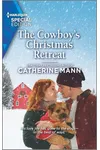 The Cowboy's Christmas Retreat