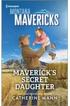 Maverick's Secret Daughter
