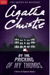 Cover of By the Pricking of My Thumbs