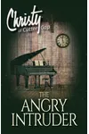 The Angry Intruder
