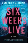Six Weeks to Live
