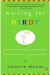 Waiting for Birdy