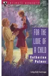 For the Love of a Child