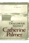 A Dangerous Silence
