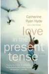 Love in the Present Tense