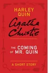 Cover of The Coming of Mr. Quin