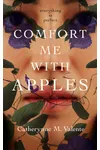 Comfort Me With Apples