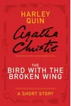 Cover of The Bird with the Broken Wing