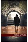 Bad Things Happen